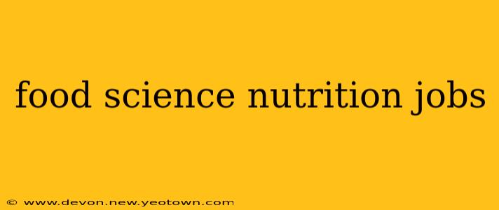 food science nutrition jobs