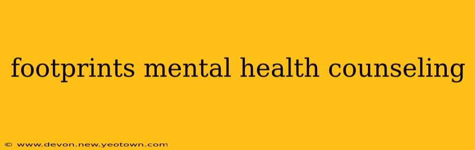 footprints mental health counseling