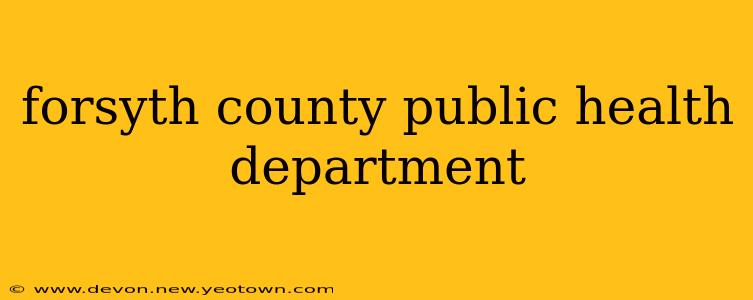 forsyth county public health department