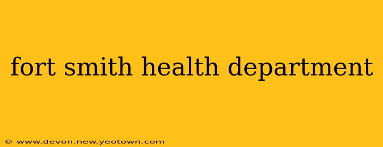 fort smith health department