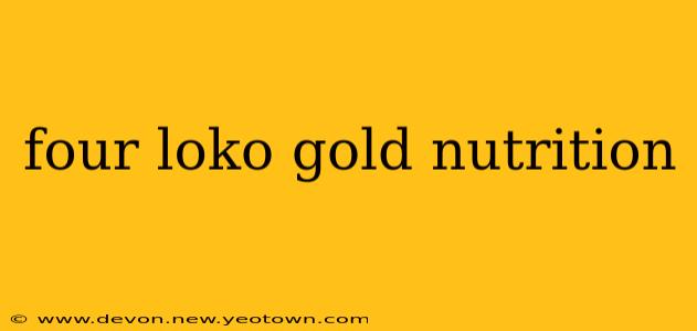 four loko gold nutrition