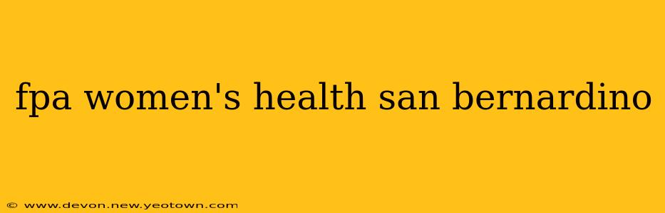 fpa women's health san bernardino