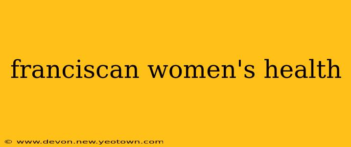 franciscan women's health