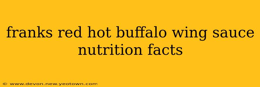 franks red hot buffalo wing sauce nutrition facts