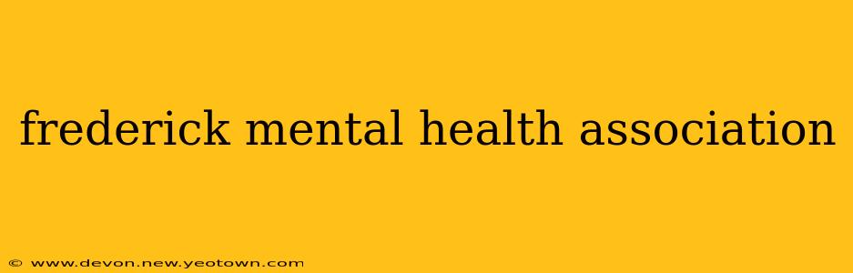 frederick mental health association
