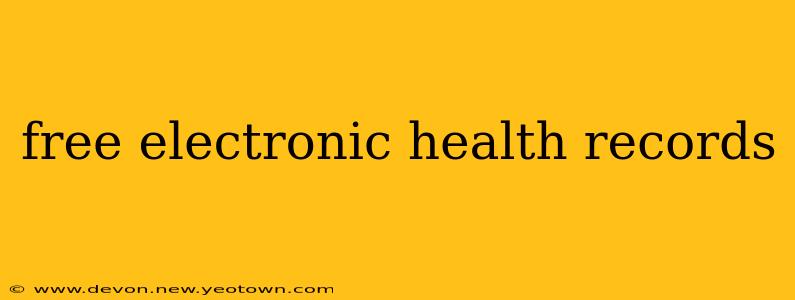 free electronic health records