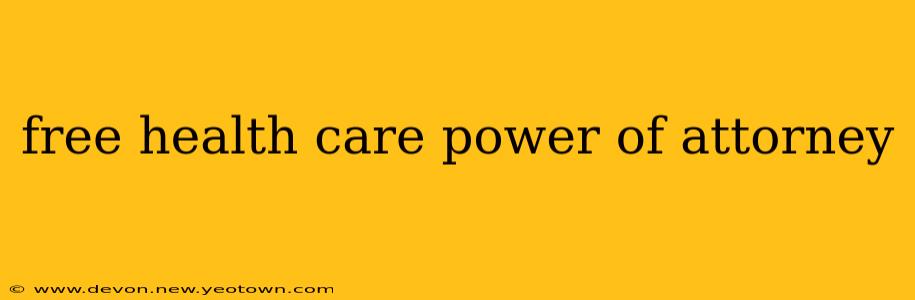 free health care power of attorney