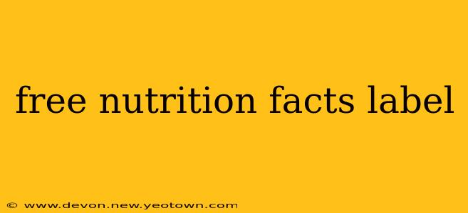 free nutrition facts label