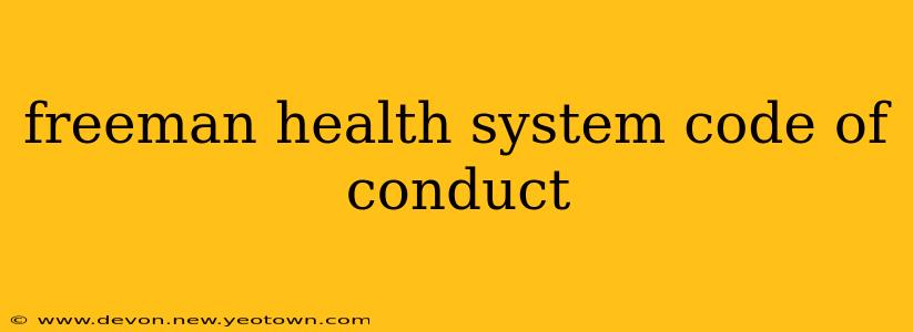 freeman health system code of conduct