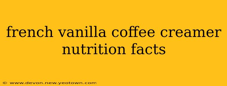 french vanilla coffee creamer nutrition facts