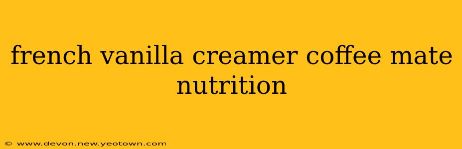 french vanilla creamer coffee mate nutrition