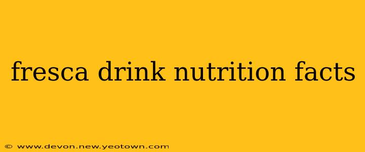 fresca drink nutrition facts