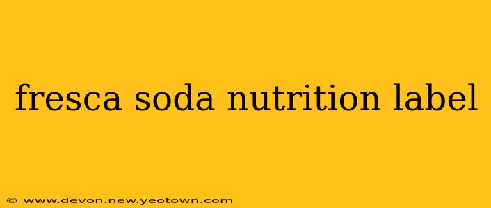fresca soda nutrition label