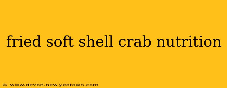 fried soft shell crab nutrition