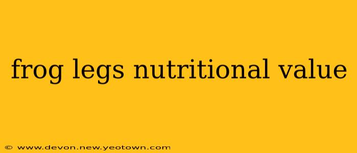 frog legs nutritional value