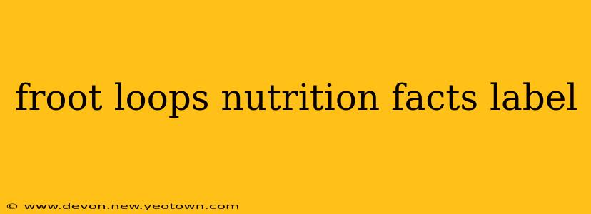 froot loops nutrition facts label