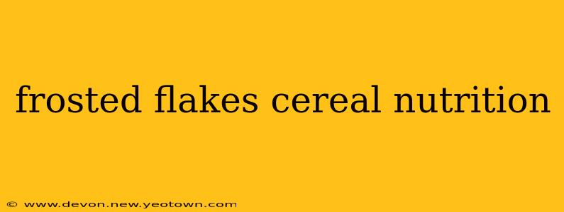frosted flakes cereal nutrition
