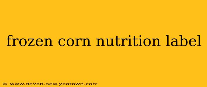 frozen corn nutrition label