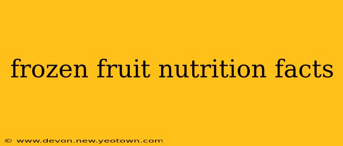 frozen fruit nutrition facts