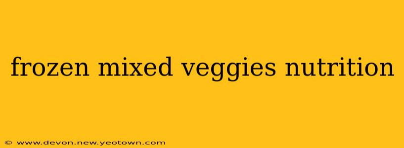 frozen mixed veggies nutrition