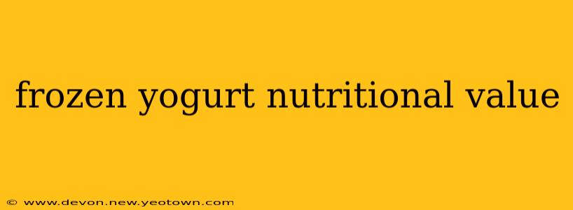 frozen yogurt nutritional value