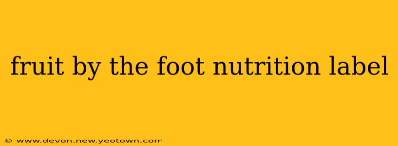fruit by the foot nutrition label
