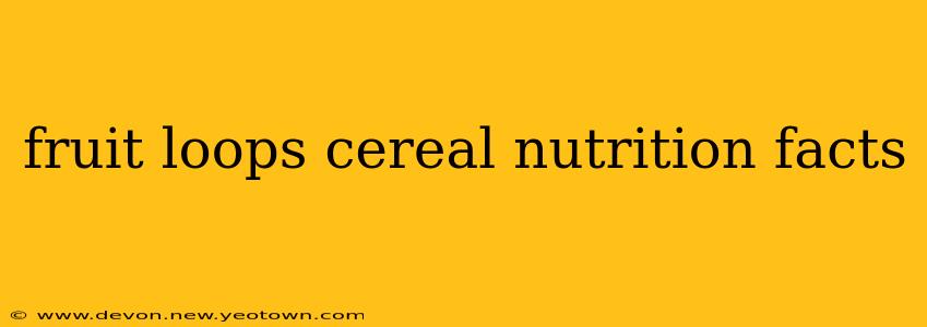 fruit loops cereal nutrition facts