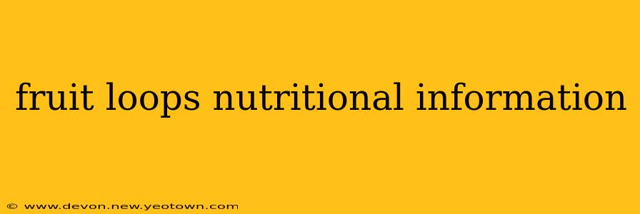 fruit loops nutritional information
