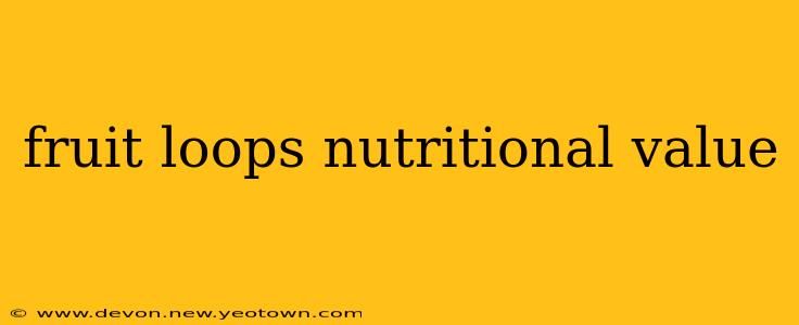 fruit loops nutritional value