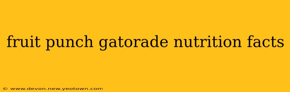 fruit punch gatorade nutrition facts