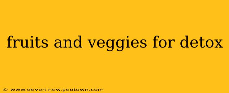 fruits and veggies for detox