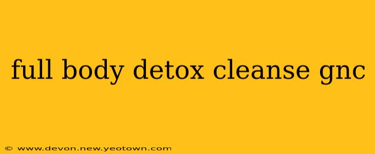 full body detox cleanse gnc