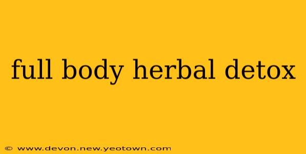 full body herbal detox