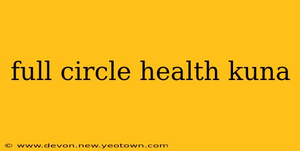 full circle health kuna