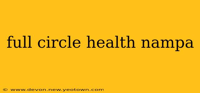 full circle health nampa