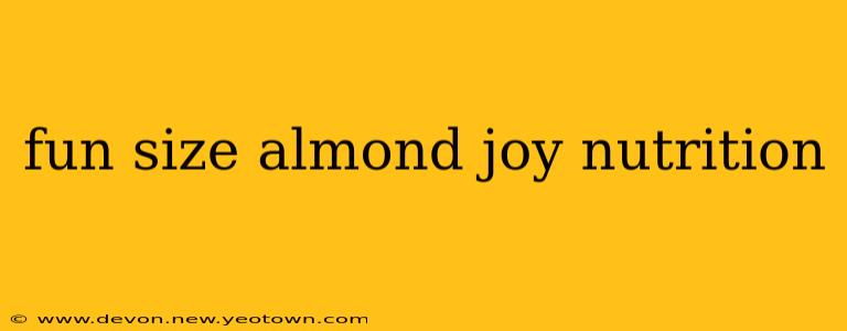 fun size almond joy nutrition