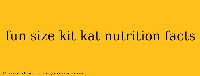 fun size kit kat nutrition facts