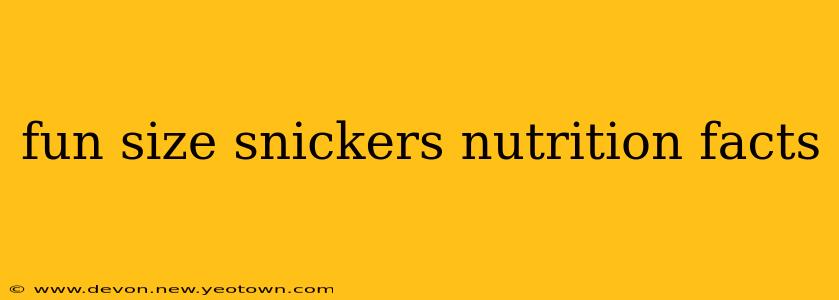 fun size snickers nutrition facts