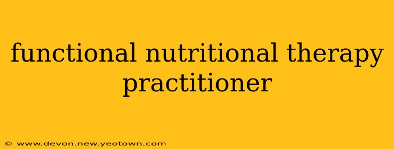 functional nutritional therapy practitioner