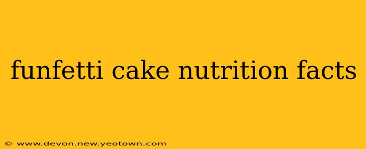 funfetti cake nutrition facts