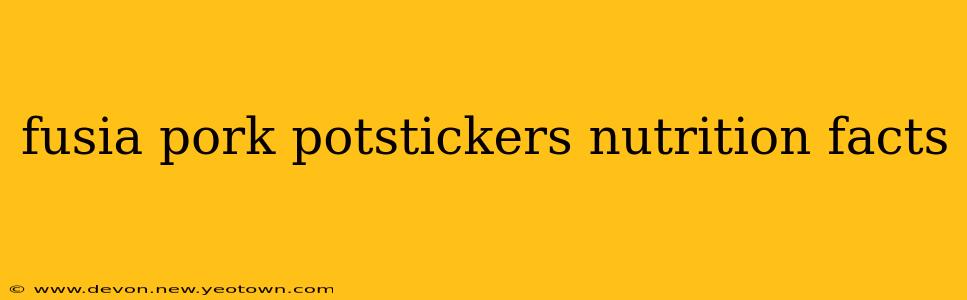 fusia pork potstickers nutrition facts