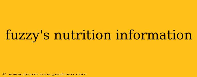 fuzzy's nutrition information