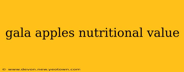 gala apples nutritional value
