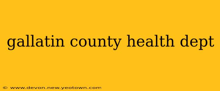 gallatin county health dept