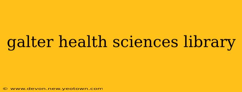 galter health sciences library