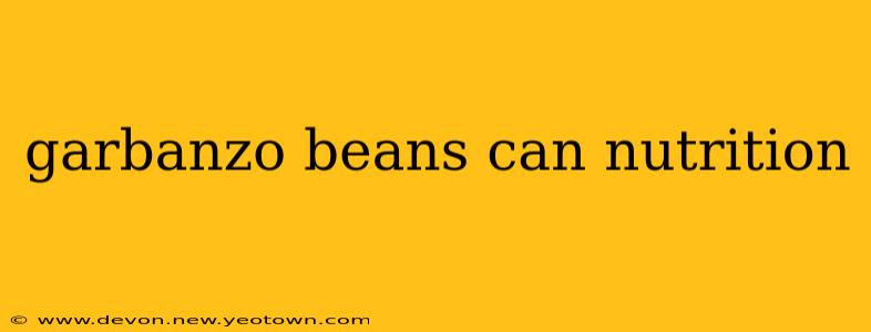 garbanzo beans can nutrition