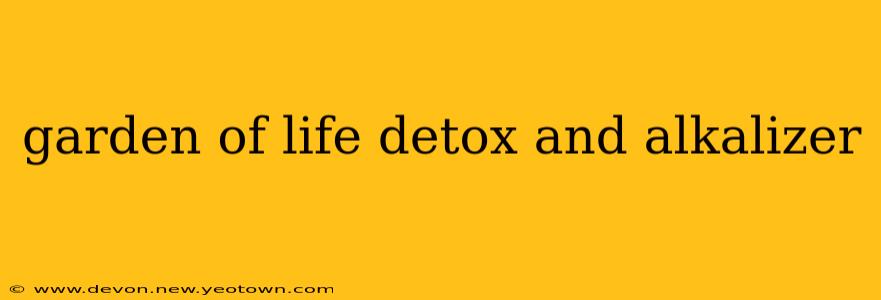 garden of life detox and alkalizer