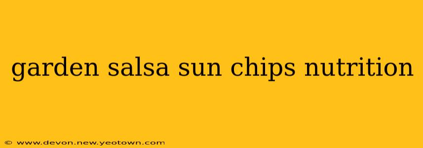 garden salsa sun chips nutrition