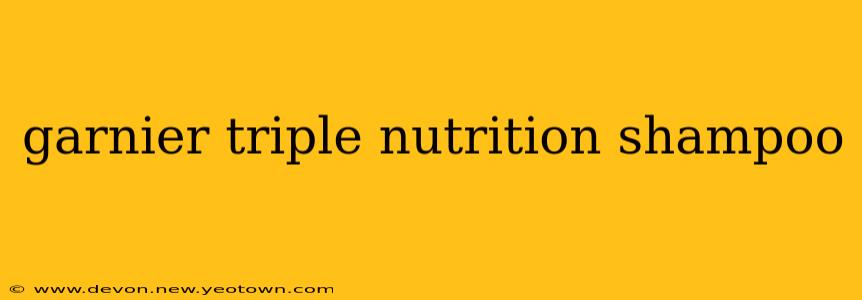 garnier triple nutrition shampoo