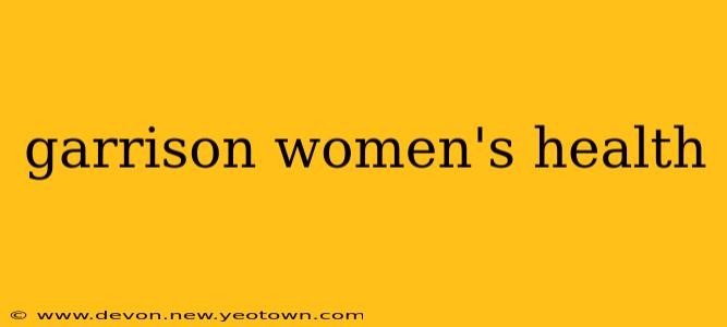 garrison women's health
